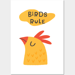 Birds Rule Chicken Posters and Art